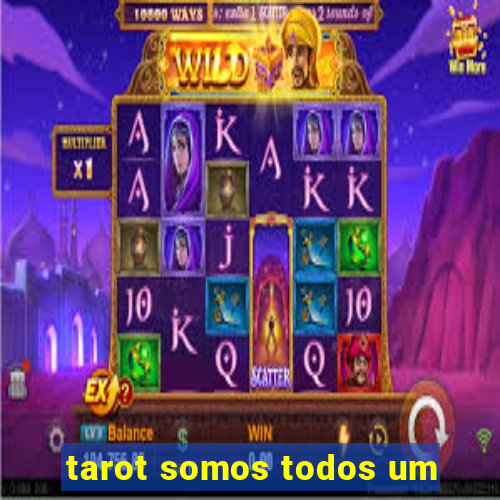 tarot somos todos um